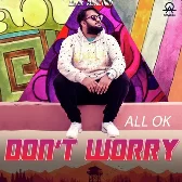 Dont Worry All Ok