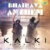 Bhairava Anthem From Kalki