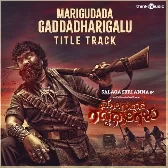 Mariguddada Gaddadharigalu (From "Mariguddada Gaddadharigalu")