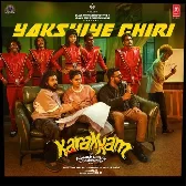 Yakshiye Chiri (From "Karakkam")