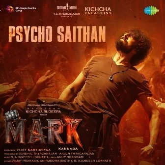 Psycho Saithan (From "Mark") (Kannada)